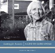 Looking for Answers: A Life of Elsie Locke