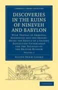 Discoveries in the Ruins of Nineveh and Babylon