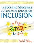 Leadership Strategies for Successful Schoolwide Inclusion