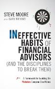 Ineffective Habits of Financial Advisors (and the Disciplines to Break Them)