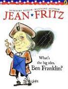 What's the Big Idea, Ben Franklin?