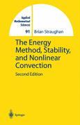 The Energy Method, Stability, and Nonlinear Convection