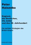 England, die Deutschen, die Juden und das 20. Jahrhundert