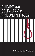 Suicide and Self-Harm in Prisons and Jails