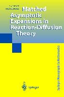 Matched Asymptotic Expansions in Reaction-Diffusion Theory