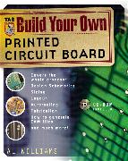 Build Your Own Printed Circuit Board