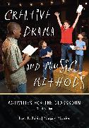 Vorderes Coverbild Creative Drama and Music Methods