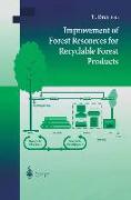 Improvement of Forest Resources for Recyclable Forest Products