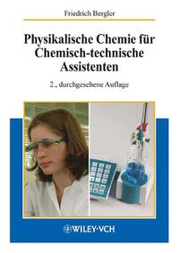 Vorderes Coverbild Physikalische Chemie für Chemisch-technische Assistenten