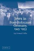 Jews in Post-Holocaust Germany, 1945 1953