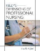 Kelly's Dimensions of Professional Nursing, Tenth Edition