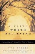 A Faith Worth Believing