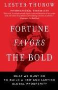 Fortune Favors the Bold