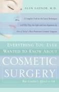 Everything You Ever Wanted to Know About Cosmetic Surgery but Couldn't Afford to Ask