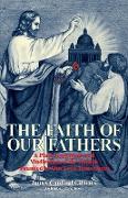 The Faith of Our Fathers