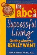 Gotta Minute? the Abc's of Successful Living