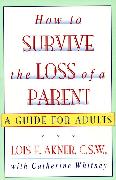 How to Survive the Loss of a Parent