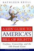 A Kids' Guide to America's Bill of Rights