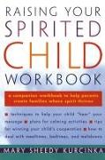 Raising Your Spirited Child Workbook