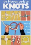 The Morrow Guide to Knots