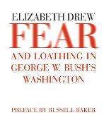 Fear and Loathing in George W. Bush's Washington