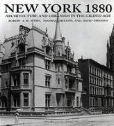 New York 1880: Architecture and Urbanism in the Gilded Age