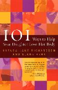 101 Ways Help Your Daughter Love Her Body