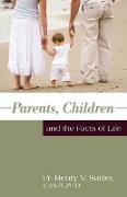 Parents, Children and the Facts of Life