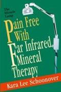 Pain Free With Far Infrared Mineral Therapy