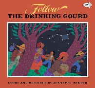 Follow the Drinking Gourd