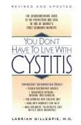 You Don't Have to Live with Cystitis