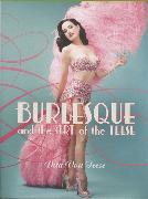 Burlesque and the Art of the Teese/Fetish and the Art of the Teese