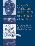 Vorderes Coverbild Colyer's Variations and Diseases of the Teeth of Animals