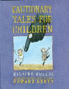 Cautionary Tales for Children