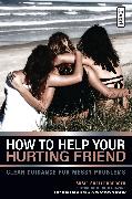 How to Help Your Hurting Friend