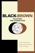 Black-Brown Relations and Stereotypes