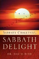 Sabbath Challenge, Sabbath Delight