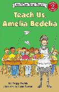 Teach Us, Amelia Bedelia