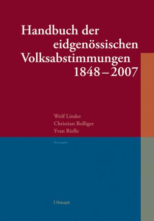 Vorderes Coverbild Handbuch der eidgenössischen Volksabstimmungen 1848 - 2007