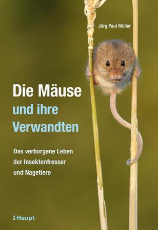 Vorderes Coverbild Die Mäuse und ihre Verwandten