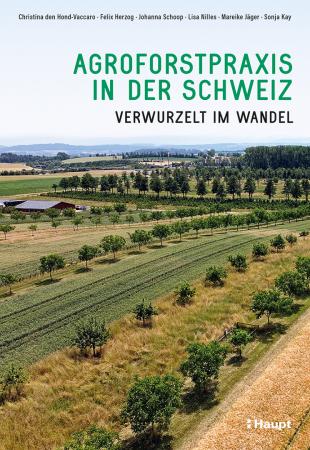 Vorderes Coverbild Agroforstpraxis in der Schweiz