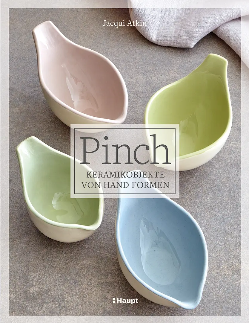 Vorderes Coverbild Pinch - Keramikobjekte von Hand formen