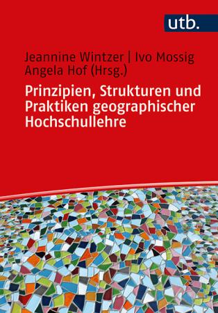 Vorderes Coverbild Prinzipien, Strukturen und Praktiken geographischer Hochschullehre