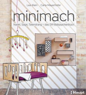 Minimach &#8211; Do It Yourself-Projekte für Babysachen